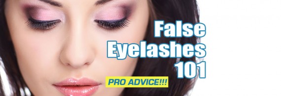 False Eyelashes 101 